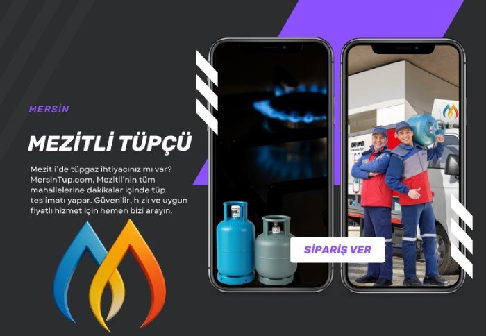 ✅ Mezitli Tüp Siparişi | Hızlı ve Güvenli Tüpgaz Teslimatı - Mersin Tüp