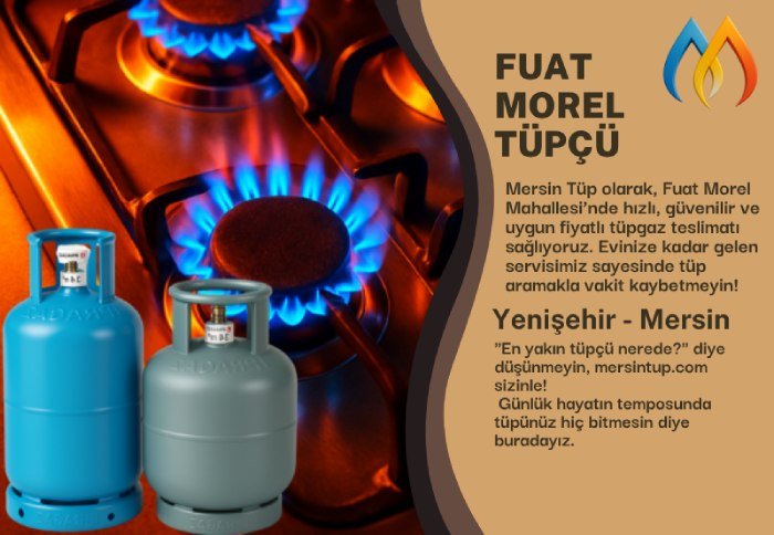 ✅ Mersin Yenişehir Fuat Morel Mahallesi Tüpçü | Hızlı ve Güvenli 12 Kg Tüp Teslimatı