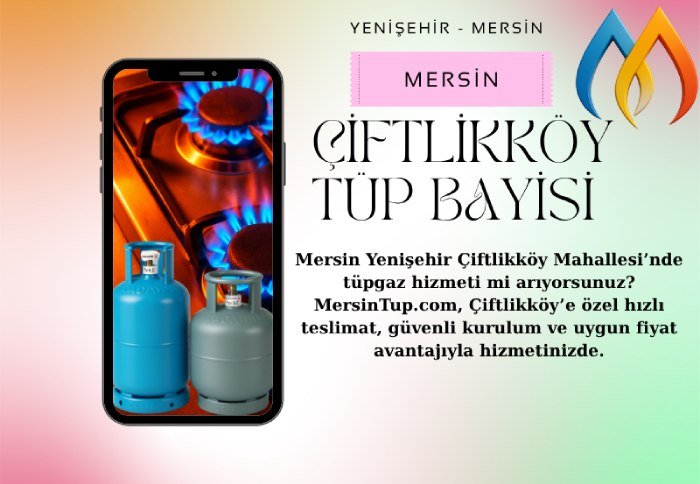 Çiftlikköy Tüp Bayi İletişim