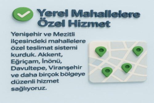 ✅ Yerel Mahallelere Özel Hizmet